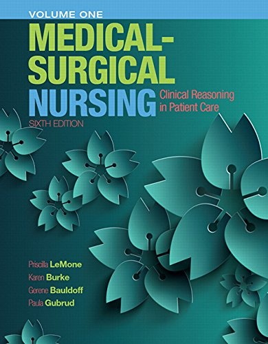 Medical-Surgical Nursing: Clinical Reasoning in Patient Care, Vol. 1 (6th Edition)