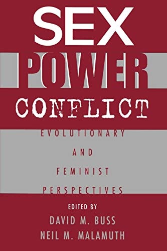 Sex Power Conflict Evolutionary And Feminist Perspectives David M