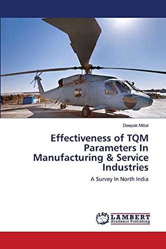 Effectiveness of TQM Parameters In Manufacturing & Service Industries: A Survey In North India