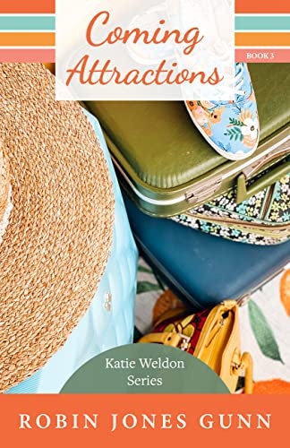 Coming Attractions: Katie Weldon Series #3 (Katie Weldon, 3)