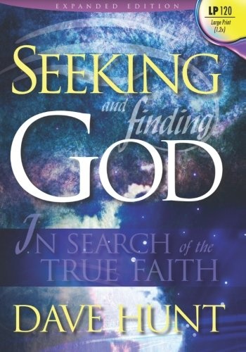 Seeking and Finding God (Large Print): In Search of the True Faith