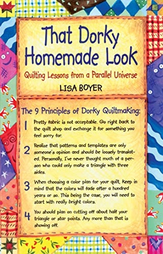 That Dorky Homemade Look: Quilting Lessons From a Parallel Universe