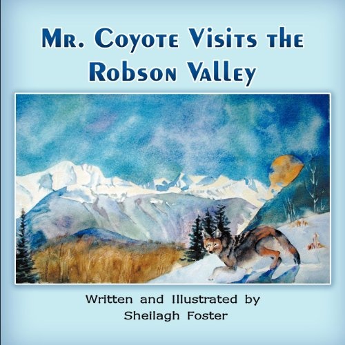 Mr. Coyote Visits the Robson Valley