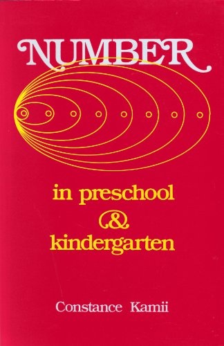 Number in Preschool and Kindergarten: Educational Implications of Piaget's Theory (NAEYC)