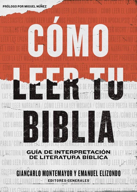 Cómo leer tu Biblia: Guía de interpretación de literatura bíblica (Spanish Edition)