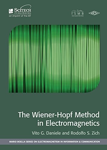 The Wiener-Hopf Method in Electromagnetics (Electromagnetics and Radar)
