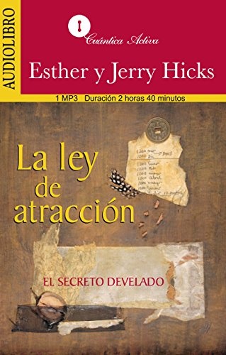 La Ley de Atraccion / The Law of Atracction: El secreto develado / The unveiled secret (Spanish Edition)