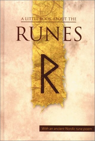 A Little Book About the Runes (Viking Series - Literary Pearls from the Viking Age)
