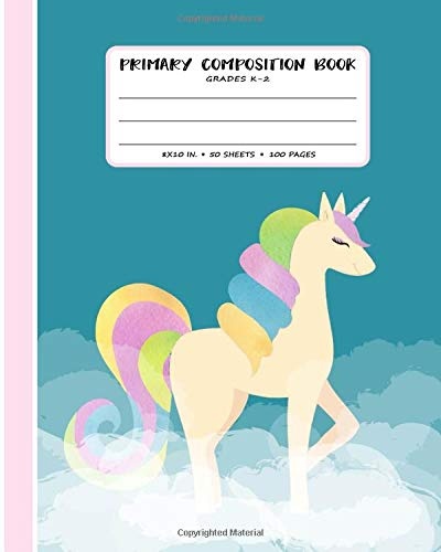 Primary Composition Book: With Story Space and Dotted Mid Line Grades K-2 Unicorn Notebook For Girls