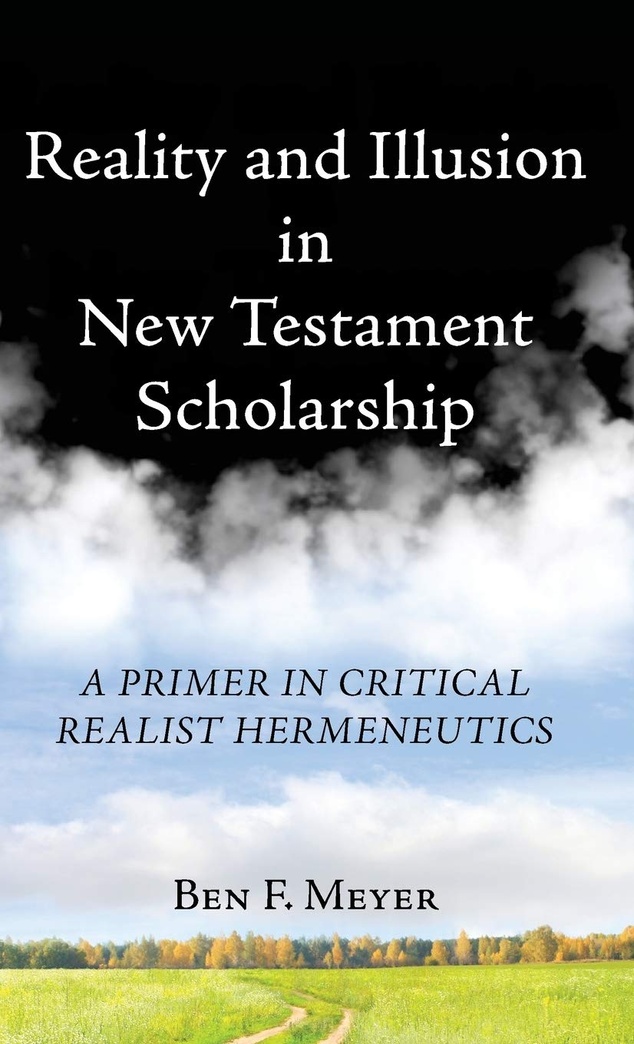 Reality and Illusion in New Testament Scholarship