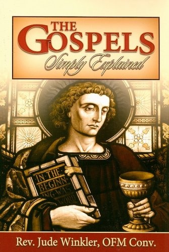 The Gospels Simply Explained