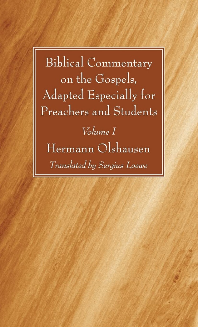 Biblical Commentary on the Gospels, Adapted Especially for Preachers and Students, Volume I