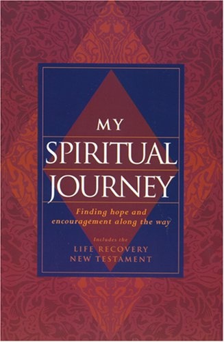 My Spiritual Journey: Life Recovery NT (TLB)
