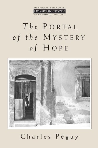 The Portal of the Mystery of Hope (Ressourcement: Retrieval & Renewal in Catholic Thought)
