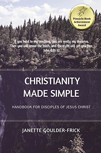Christianity Made Simple: Handbook for Disciples of Jesus Christ