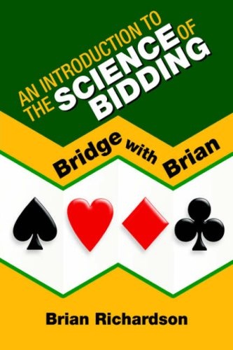An Introduction to the Science of Bidding (Bridge with Brian)