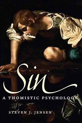 Sin: A Thomistic Psychology