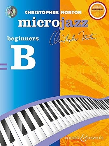 Christopher Norton - Microjazz - Beginners B: with a CD of performances and backing tracks