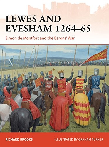 Lewes and Evesham 1264-65: Simon de Montfort and the Barons' War (Campaign)