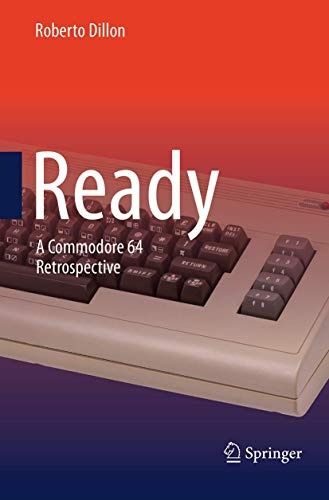 Ready: A Commodore 64 Retrospective