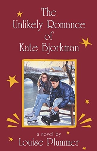 The Unlikely Romance of Kate Bjorkman (Laurel-Leaf Books)