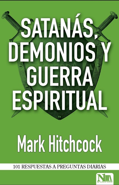 Satanás, demonios y guerra espiritual (Spanish Edition)