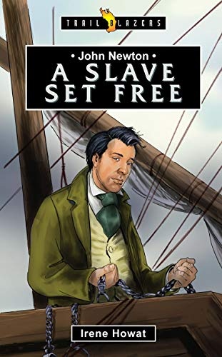 John Newton: A Slave Set Free (Trail Blazers)