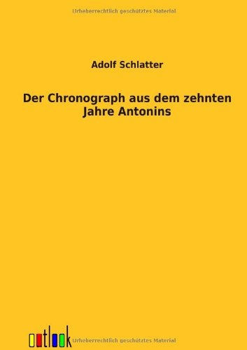 Der Chronograph aus dem zehnten Jahre Antonins (German Edition)