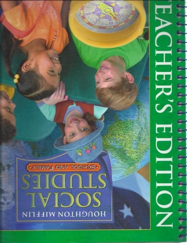 Houghton Mifflin Social Studies: School and Family Teacher's Edition
