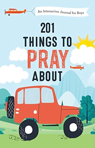 201 Things to Pray About
