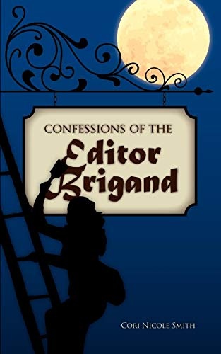 Confessions of the Editor Brigand
