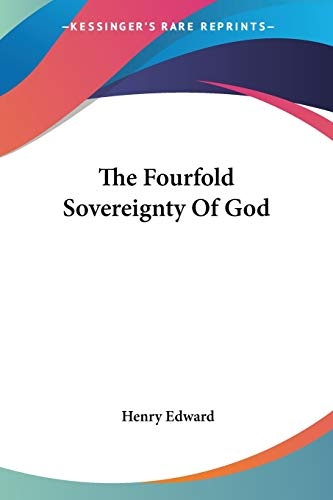 The Fourfold Sovereignty Of God
