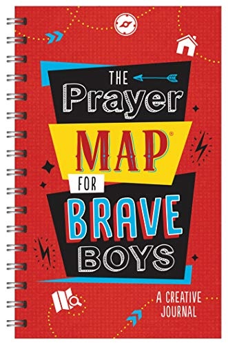 The Prayer MapÂ® for Brave Boys: A Creative Journal