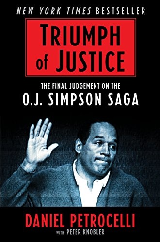 Triumph of Justice: Closing the Book on the O.J. Simpson Saga