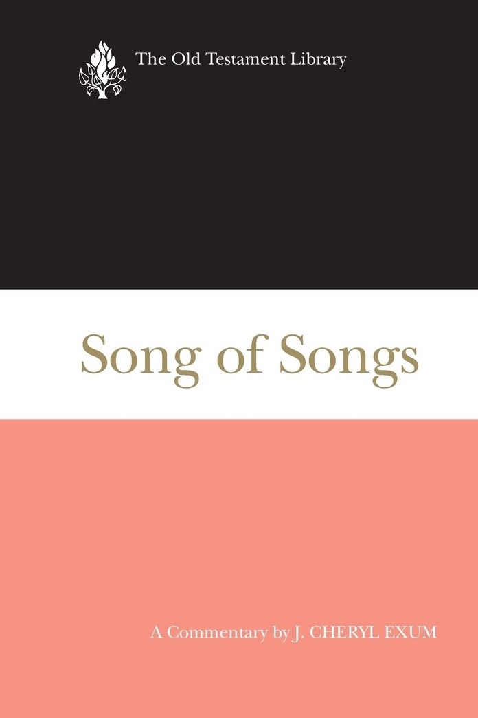Song of Songs (2005): A Commentary (The Old Testament Library)