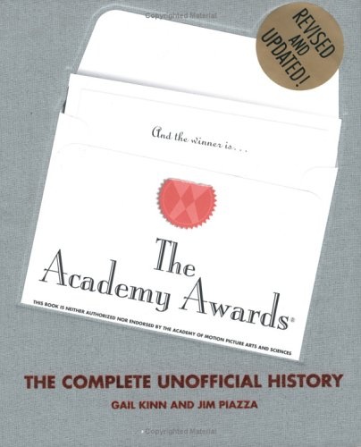 Academy Awards: The Complete Unofficial History