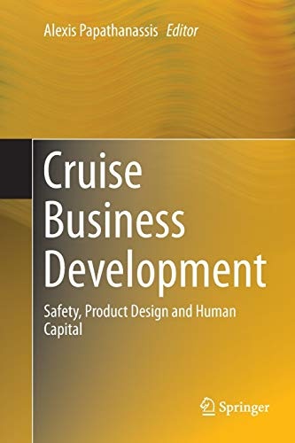 Cruise Business Development: Safety, Product Design and Human Capital