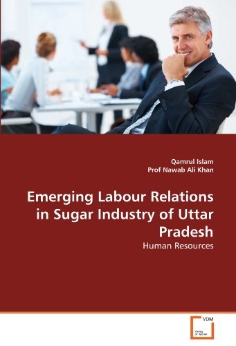 Emerging Labour Relations in Sugar Industry of Uttar Pradesh: Human Resources