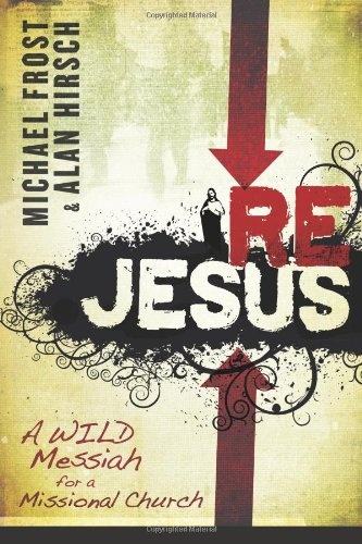 ReJesus: A Wild Messiah for a Missional Church