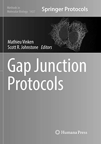 Gap Junction Protocols (Methods in Molecular Biology, 1437)