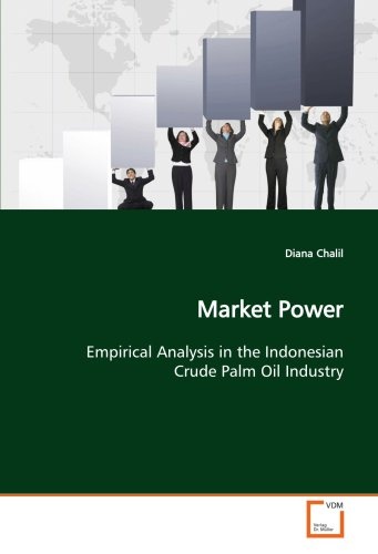 Market Power: Empirical Analysis in the Indonesian Crude Palm Oil Industry
