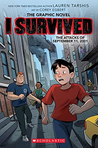 I Survived the Attacks of September 11, 2001: A Graphic Novel (I Survived Graphic Novel #4) (4) (I Survived Graphic Novels)