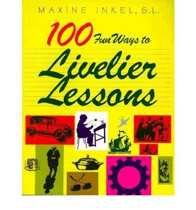 100 Fun Ways to Livelier Lessons