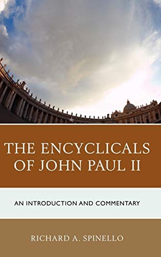 The Encyclicals of John Paul II: An Introduction and Commentary
