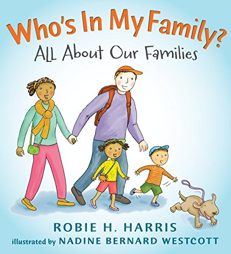 Who's In My Family?: All About Our Families (Let's Talk about You and Me)