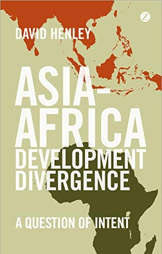 Asia-Africa Development Divergence: A Question of Intent