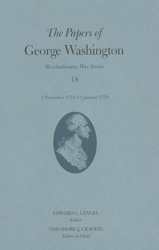 The Papers of George Washington: 1 November 1778-14 January 1779 (Revolutionary War Series)