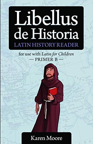 Latin for Children, B History Reader (English and Latin Edition)