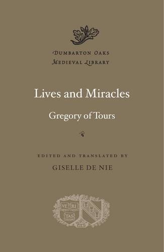 Lives and Miracles (Dumbarton Oaks Medieval Library)
