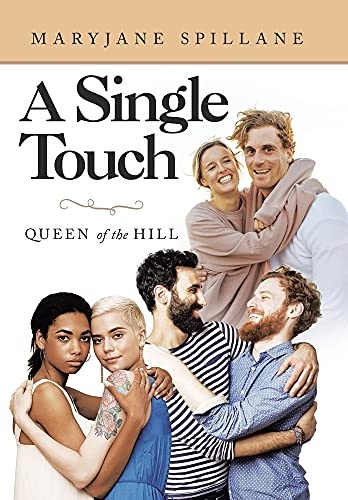 A Single Touch: Queen of the Hill